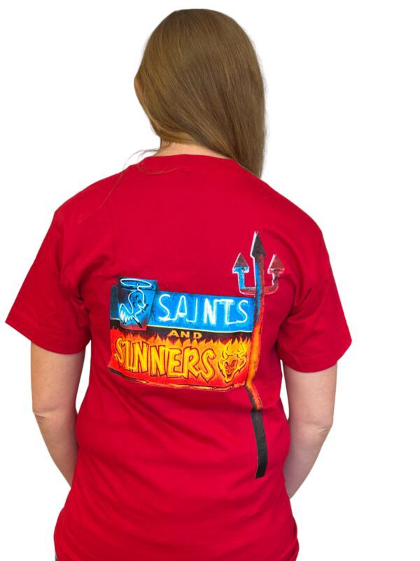 Saints & Sinners Classic T-Shirt for Men and Women Screen Printed with Neon Sign on back - Image 7