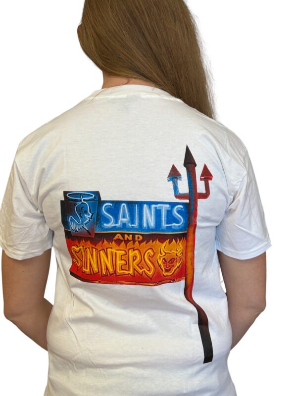 Saints & Sinners Classic T-Shirt for Men and Women Screen Printed with Neon Sign on back - Image 5