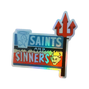 Saints & Sinners Holographic Sticker